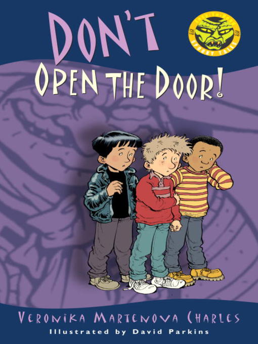 Title details for Don't Open the Door! by Veronika Martenova Charles - Available
